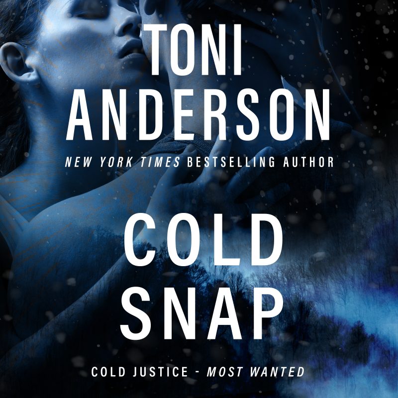 Cold Snap: Cold Justice – Most Wanted, Book #3